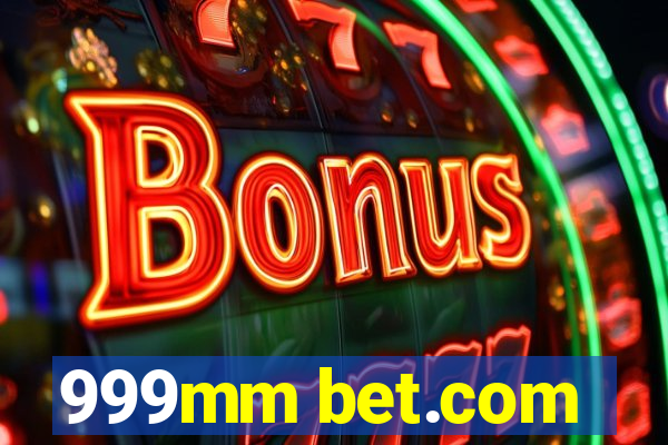 999mm bet.com